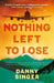 Nothing Left to Lose