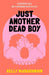 Just Another Dead Boy