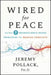 Wired for Peace