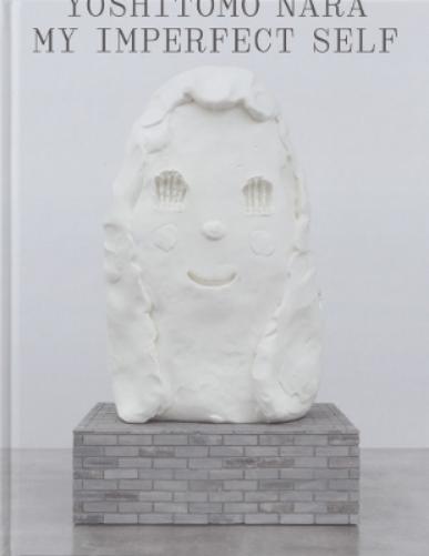 Yoshitomo Nara: My Imperfect Self