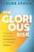 The Glorious Risk