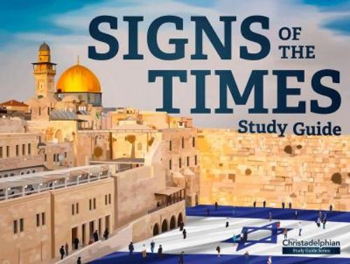 Signs of the Times Study Guide