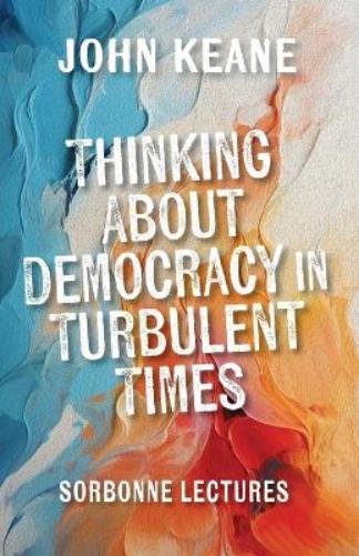 Thinking About Democracy in Turbulent Times