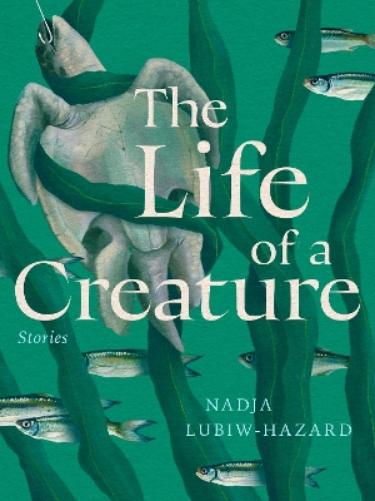 The Life of a Creature