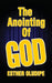 The Anointing of God