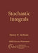 Stochastic Integrals
