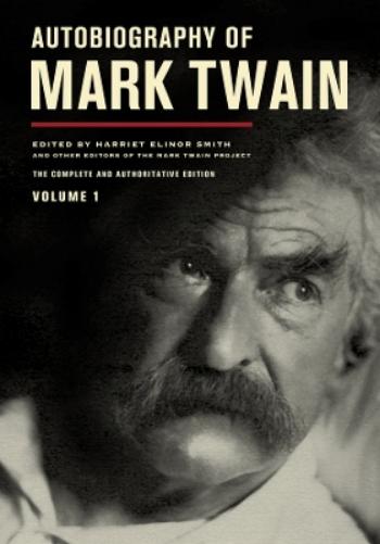 Autobiography of Mark Twain, Volume 1