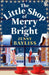 The Little Shop of Merry and Bright