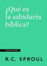 ¿Qué es la sabiduría bíblica? (What is Biblical Wisdom?)