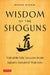 Wisdom of the Shoguns
