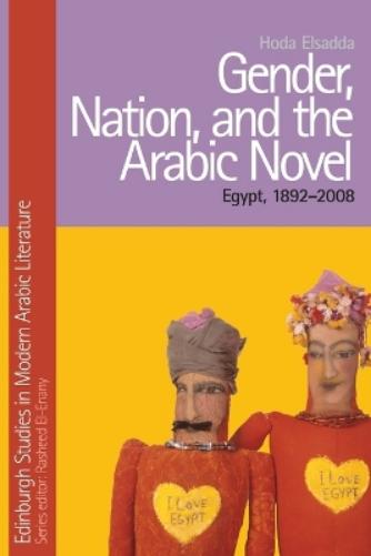 Gender, Nation, and the Arabic Novel