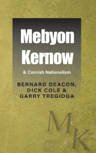 Mebyon Kernow & Cornish Nationalism