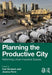 Planning the Productive City