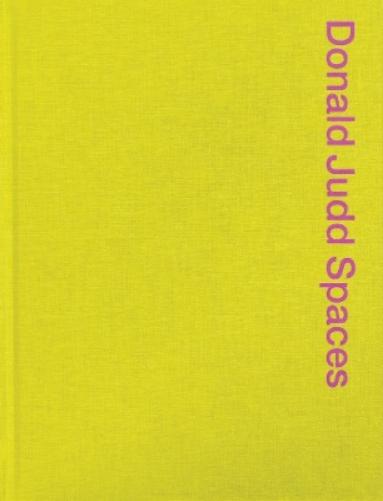 Donald Judd Spaces
