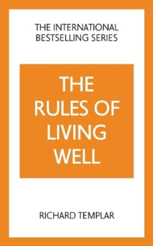 The Rules of Living Well: A Personal Code for a Healthier, Happier You, 2nd edition