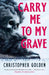 Carry Me to My Grave