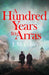 A Hundred Years to Arras