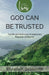 God Can Be Trusted: The Life and Testimony of Elizabeth Goldsmith
