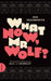 What Now, Mr Wolf?