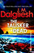 The Talisker Dead: A suspenseful police procedural from the multi-million-copy bestselling author of the Hidden Norfolk series (The Misty Isle, 3)