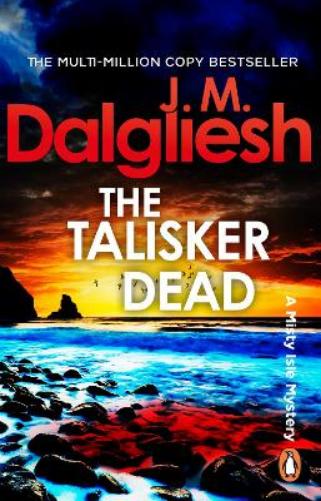 The Talisker Dead: A suspenseful police procedural from the multi-million-copy bestselling author of the Hidden Norfolk series (The Misty Isle, 3)