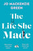 The Life She Made