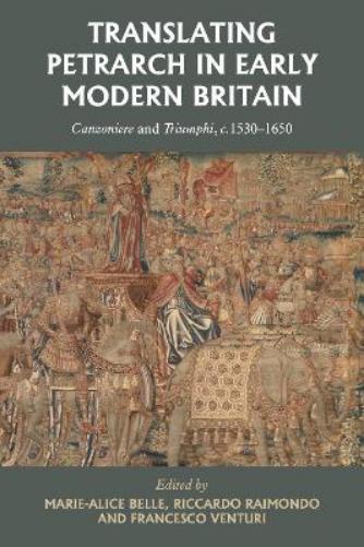 Translating Petrarch in Early Modern Britain