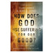 How Does God Use Suffering for Our Good?