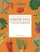 The Kew Gardener's Guide to Growing Vegetables