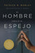 El Hombre Frente Al Espejo (Edición Revisada Y Actualizada)