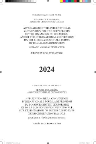 Application of the International Convention for the Suppression of the Financing of Terrorism and of the International Convention on the Elimination of All Forms of Racial Discrimination (Ukraine V. Russian Federation)