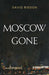 Moscow Gone