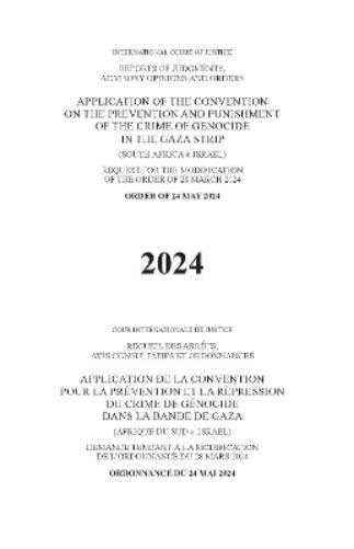 Application of the Convention on the Prevention and Punishment of the Crime of Genocide in the Gaza Strip (South Africa V. Israel)