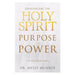 Experiencing the Holy Spirit with Purpose and Power