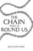 The Chain That Is Round Us