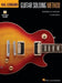 Hal Leonard Guitar Soloing Method. Includes Media Online: Foundations for Lead Guitar