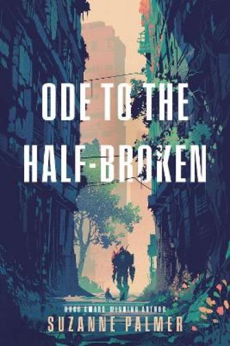 Ode to the Half-Broken