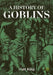History Of Goblins