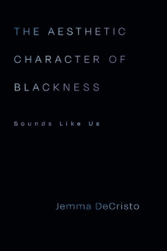 The Aesthetic Character of Blackness