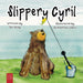 Slippery Cyril
