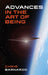 Advances in the Art of Being