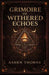 Grimoire of withered echoes