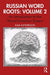 Russian Word Roots: Volume 2