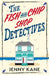 The Fish and Chip Shop Detectives