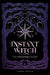 INSTANT WITCH