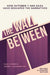 The Wall Between