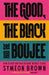 The Good, the Black and the Boujee
