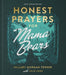 Honest Prayers for Mama Bears Note-Taking Edition