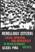 Rebellious Citizens