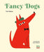 Fancy Dogs